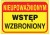 Znak Nieupoważ.Wstęp Wzbroniony Z-TB19-P-250x350 - zdjęcie 2
