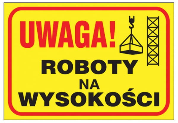 Znak Uwaga.Roboty na Wysokości Z-TB10-P-250x350 - zdjęcie 2